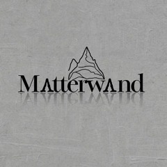 Matterwand