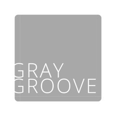 Gray.Groove