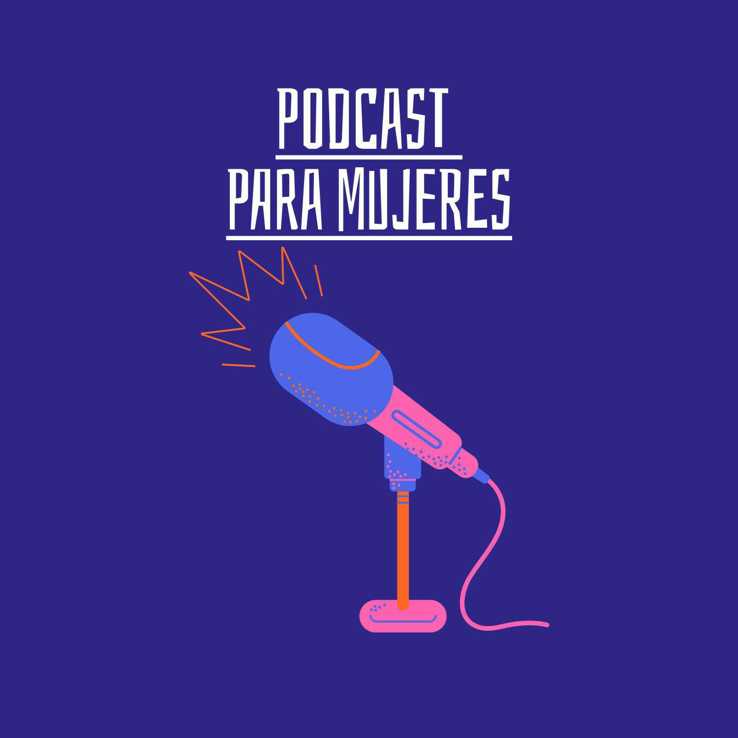 PODCAST PARA MUJERES