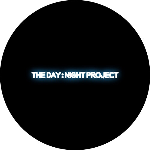 The Day : Night Project’s avatar