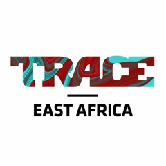 TRACE Eastern Africa