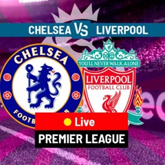 Live streaming free discount chelsea vs liverpool