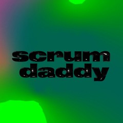 DJ SCRUM DADDY