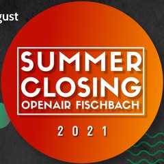 Summer Closing Fischbach