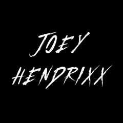 JOEY HENDRIXX