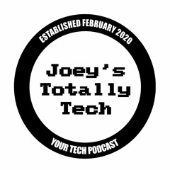 Joey's Totally Tech