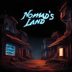 Nomad's Land Crew