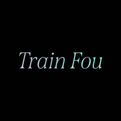 TRAIN FOU