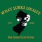 What Lurks Locally