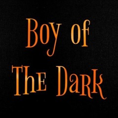 Boy of The Dark
