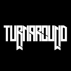 TURN AROUND