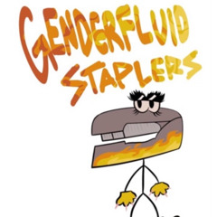 GenderFluid Stapler