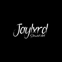 Jaylxrd