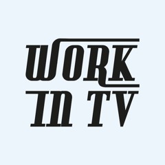 Work In TV