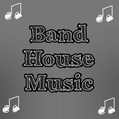 Band House Music