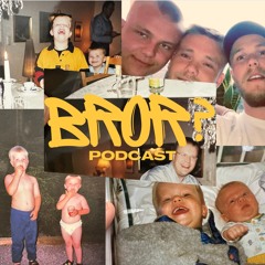 Bror? Podcast