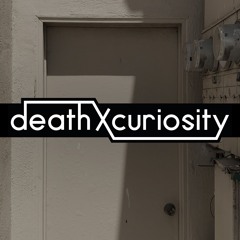 deathxcuriosity