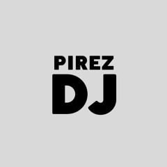 DJ Pirez