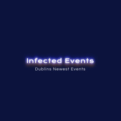 Infected Events Dublin