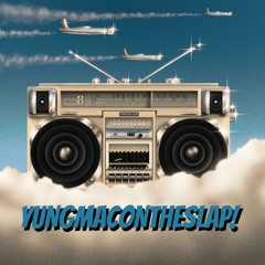 YungMacOnTheSlap
