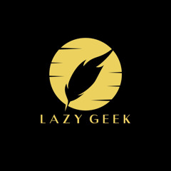 Lazy Geek
