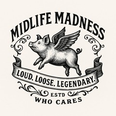 Midlife Madness