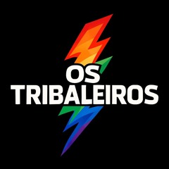 Os Tribaleiros 🔥⚡️
