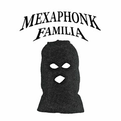 MEXAPHONK - FAMILIA