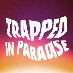 trapped in paradise