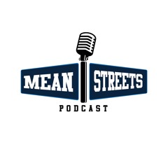 The Mean Streets Podcast