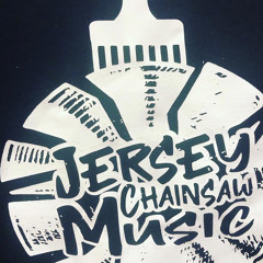 jersey chainsaw musik (JCM)
