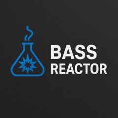Bass Reactor