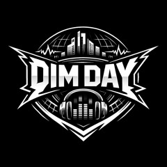 DIM DAY