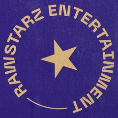 Rawstarz Entertainment ®