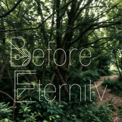 Before Eternity