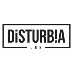 Disturb!a London