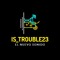 Is_Trouble23