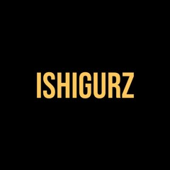 Ishigurz