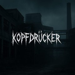 KOPFDRÜCKER | HOCHFREQUENZ