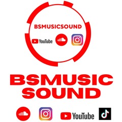 BSMUSICSOUND®️