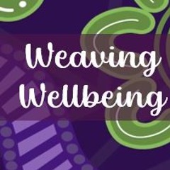 Weaving Wellbeing: From UniSQ Psych & Wellbeing
