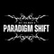 Paradigm Shift