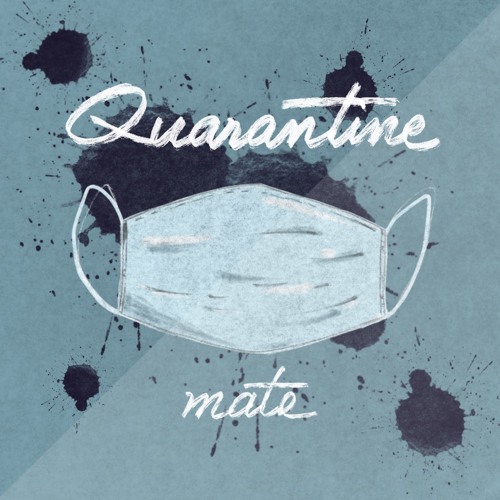 Stream Quarantine Mate | Listen to podcast episodes online for free on  SoundCloud