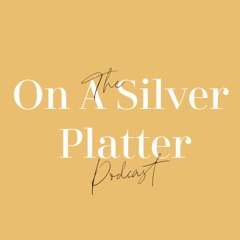 On a Silver Platter