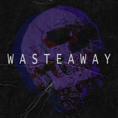 wasteaway