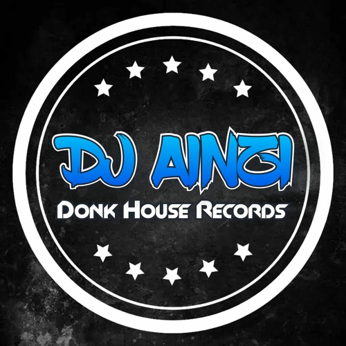 Dj Ainzi (Donk House Records)’s avatar
