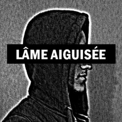 Lâme aiguisée