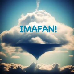 IMAFAN!