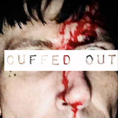 CUFFED OUT