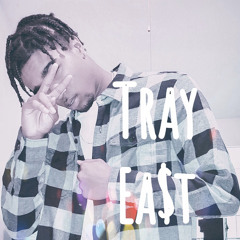 Tray Ea$t